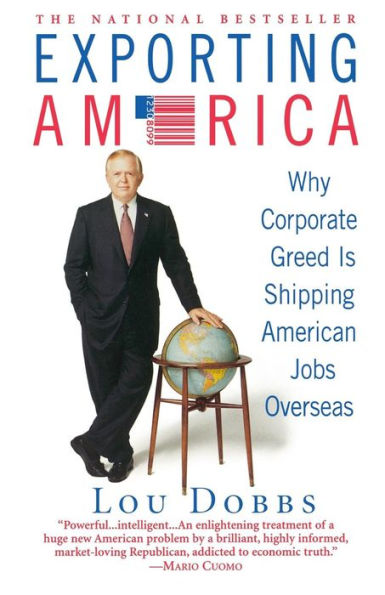 Lou Dobbs - Exporting America